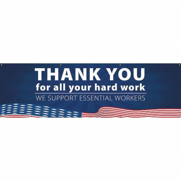 NMC - Banners Message Type: Safety Reinforcement & Motivational Legend: Thank You For All Your Hard Work - We Support Essential Workers - Eagle Tool & Supply