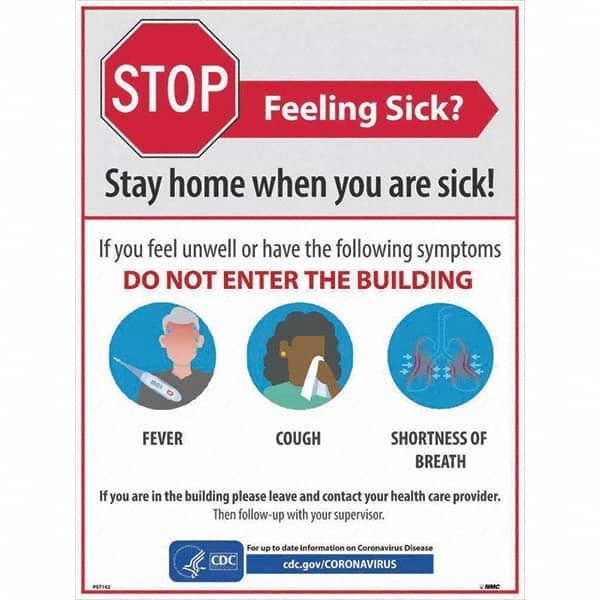NMC - "STOP - Feeling Sick? Stay Home When You Are Sick", 18" Wide x 24" High, Paper Safety Sign - Eagle Tool & Supply