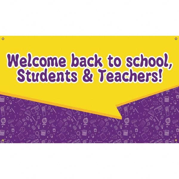 NMC - Banners Message Type: Safety Reinforcement & Motivational Legend: Welcome Back To School Students & Teachers! - Eagle Tool & Supply