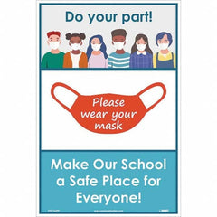 NMC - "Please Wear Your Mask - Make Our School A Safe Place for Everyone!", 18" High x 12" Wide, Paper Safety Sign - Eagle Tool & Supply