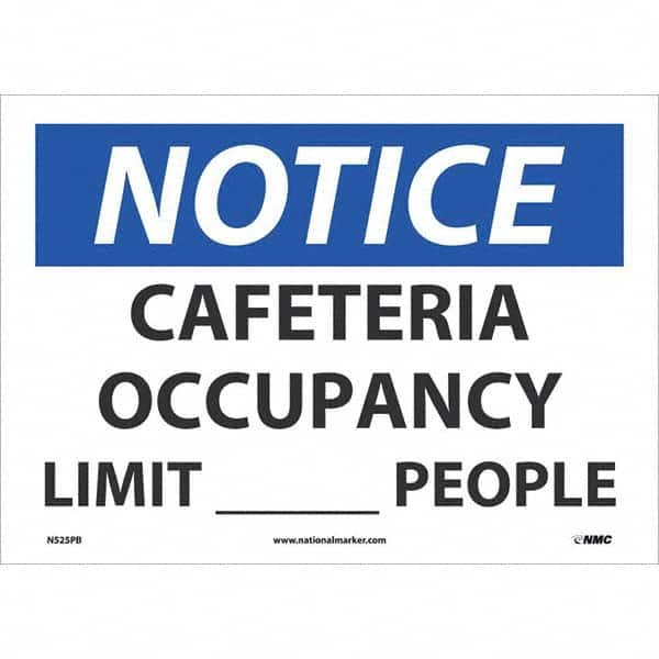 Sign: Rectangle, ″Notice Cafeteria Occupancy Limit____People″ Vinyl, Adhesive Backed, 10″ High