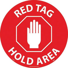 NMC - Red Tag Hold Area, Anti-Skid Pressure-Sensitive Vinyl Floor Sign - Round, White on Red, Adhesive Backed, For Restroom, Janitorial & Housekeeping - Eagle Tool & Supply