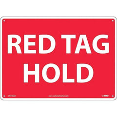 NMC - "Red Tag Hold", 10" Long x 14" Wide, Aluminum Safety Sign - Rectangular, Use for Workplace/Safety - Eagle Tool & Supply