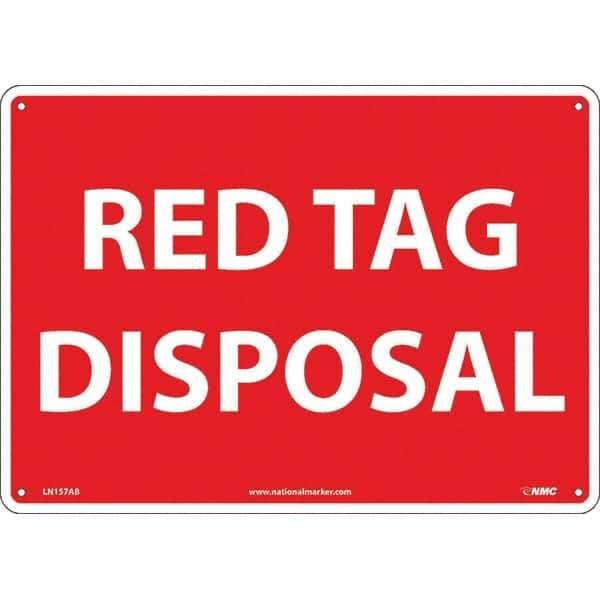 NMC - "Red Tag Disposal", 10" Long x 14" Wide, Aluminum Safety Sign - Rectangular, Use for Workplace/Safety - Eagle Tool & Supply