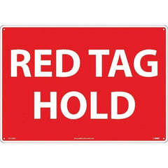 NMC - "Red Tag Hold", 14" Long x 20" Wide, Rigid Plastic Safety Sign - Rectangular, Use for Workplace/Safety - Eagle Tool & Supply