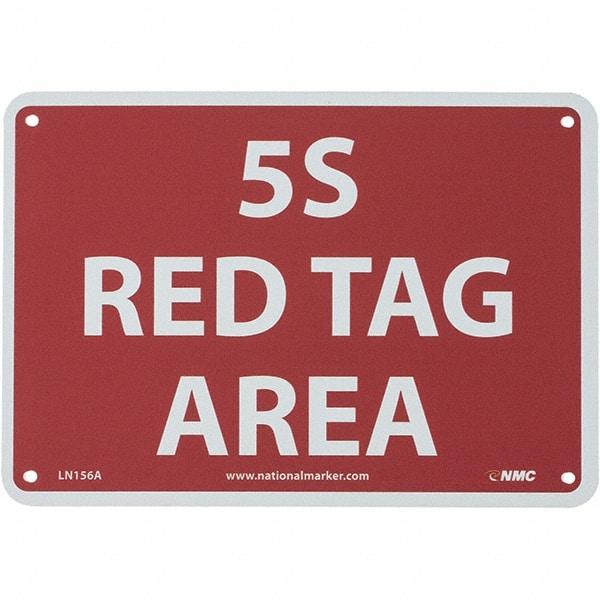 NMC - "5S Red Tag Area", 7" Long x 10" Wide, Aluminum Safety Sign - Rectangular, Use for Workplace/Safety - Eagle Tool & Supply