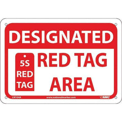 NMC - "Designated Red Tag Area 5s Red Tag", 7" Long x 10" Wide, Aluminum Safety Sign - Rectangular, Use for Workplace/Safety - Eagle Tool & Supply