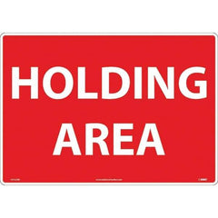 NMC - "Holding Area", 14" Long x 20" Wide, Rigid Plastic Safety Sign - Rectangular, Use for Workplace/Safety - Eagle Tool & Supply