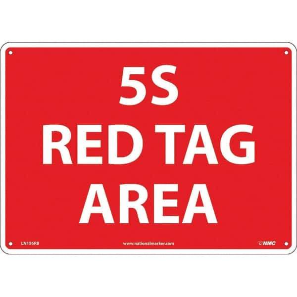 NMC - "5S Red Tag Area", 10" Long x 14" Wide, Rigid Plastic Safety Sign - Rectangular, Use for Workplace/Safety - Eagle Tool & Supply