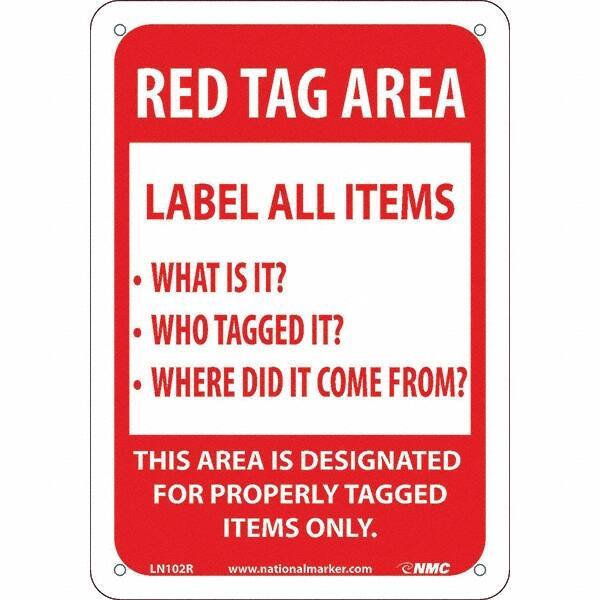 NMC - "Red Tag Area Label All Items Sign", 7" Long x 10" Wide, Rigid Plastic Safety Sign - Rectangular, Use for Workplace/Safety - Eagle Tool & Supply