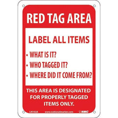 NMC - "Red Tag Area Label All Items Sign", 7" Long x 10" Wide, Aluminum Safety Sign - Rectangular, Use for Workplace/Safety - Eagle Tool & Supply