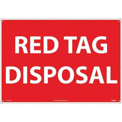 NMC - "Red Tag Disposal", 14" Long x 20" Wide, Rigid Plastic Safety Sign - Rectangular, Use for Workplace/Safety - Eagle Tool & Supply