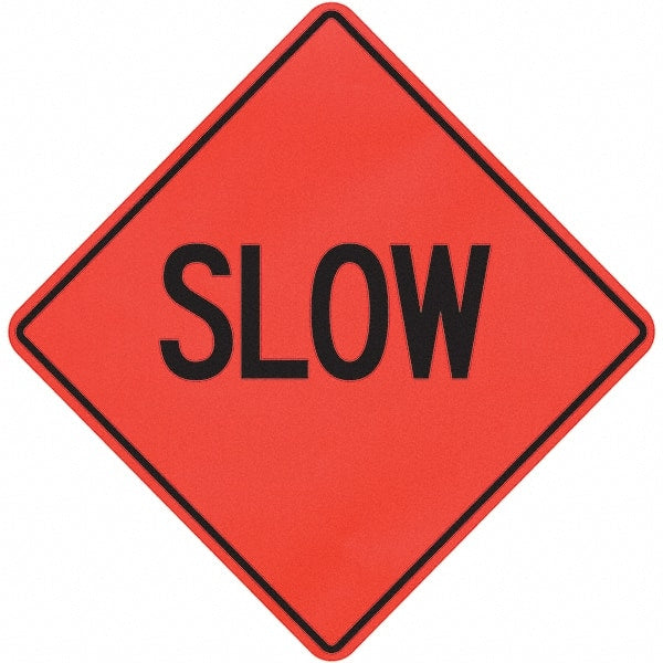 PRO-SAFE - "Slow," 36" Wide x 36" High Vinyl Traffic Control Sign - Eagle Tool & Supply