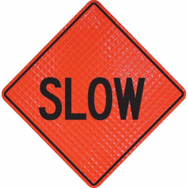 PRO-SAFE - "Slow," 48" Wide x 48" High Vinyl Traffic Control Sign - Eagle Tool & Supply