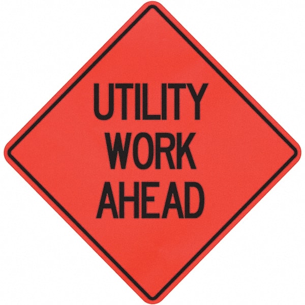PRO-SAFE - "Utility Work Ahead," 36" Wide x 36" High Vinyl Traffic Control Sign - Eagle Tool & Supply