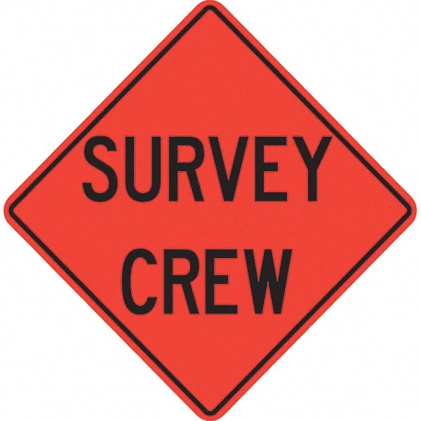 PRO-SAFE - "Survey Crew," 36" Wide x 36" High Vinyl Traffic Control Sign - Eagle Tool & Supply
