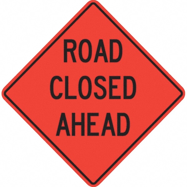 PRO-SAFE - "Road Closed Ahead," 36" Wide x 36" High Vinyl Traffic Control Sign - Eagle Tool & Supply