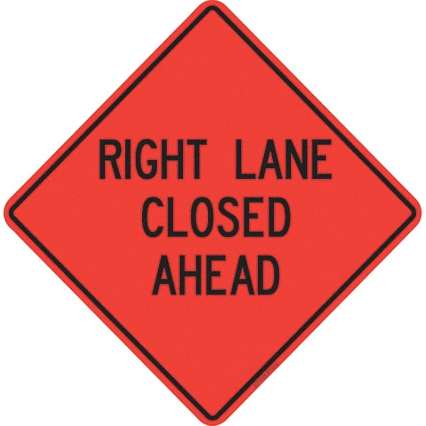 PRO-SAFE - "Right Lane Closed Ahead," 36" Wide x 36" High Vinyl Traffic Control Sign - Eagle Tool & Supply