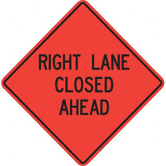 PRO-SAFE - "Right Lane Closed Ahead," 48" Wide x 48" High Vinyl Traffic Control Sign - Eagle Tool & Supply