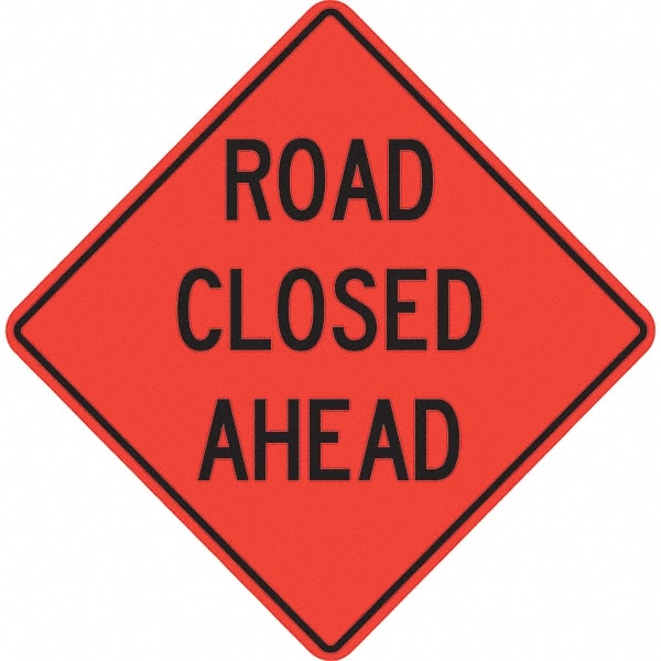 PRO-SAFE - "Road Closed Ahead," 48" Wide x 48" High Vinyl Traffic Control Sign - Eagle Tool & Supply