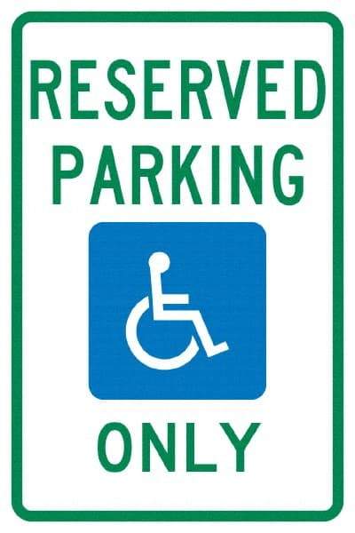 NMC - "Reserved Parking Only", "Handicap Symbol", 12" Wide x 18" High, Aluminum ADA Signs - 0.04" Thick, Green & Blue on White, Rectangle, Post Mount - Eagle Tool & Supply