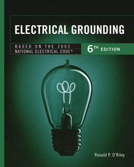 DELMAR CENGAGE Learning - Electrical Grounding Publication, 6th Edition - by O'Riley, Delmar/Cengage Learning, 2001 - Eagle Tool & Supply