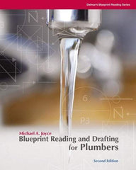 DELMAR CENGAGE Learning - Blueprint Reading and Drafting for Plumbers, 2nd Edition - Blueprint Reading Reference, 240 Pages, Delmar/Cengage Learning, 2008 - Eagle Tool & Supply