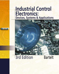 DELMAR CENGAGE Learning - Industrial Control Electronics, 3rd Edition - Electronics Reference, 656 Pages, Hardcover, Delmar/Cengage Learning, 2005 - Eagle Tool & Supply