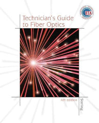 DELMAR CENGAGE Learning - Technician's Guide to Fiber Optics, 4th Edition - Telecommunications Reference, 384 Pages, Hardcover, Delmar/Cengage Learning, 2003 - Eagle Tool & Supply