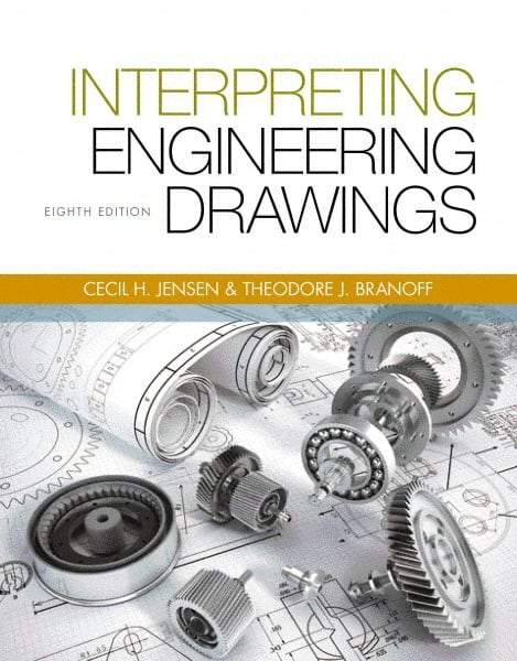 DELMAR CENGAGE Learning - Interpreting Engineering Drawings Publication, 8th Edition - by Branoff, Delmar/Cengage Learning - Eagle Tool & Supply