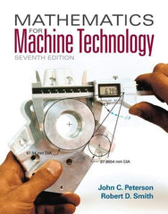 DELMAR CENGAGE Learning - Mathematics for Machine Technology, 7th Edition - Mathematic Techniques Reference, 608 Pages, Softcover, Delmar/Cengage Learning - Eagle Tool & Supply