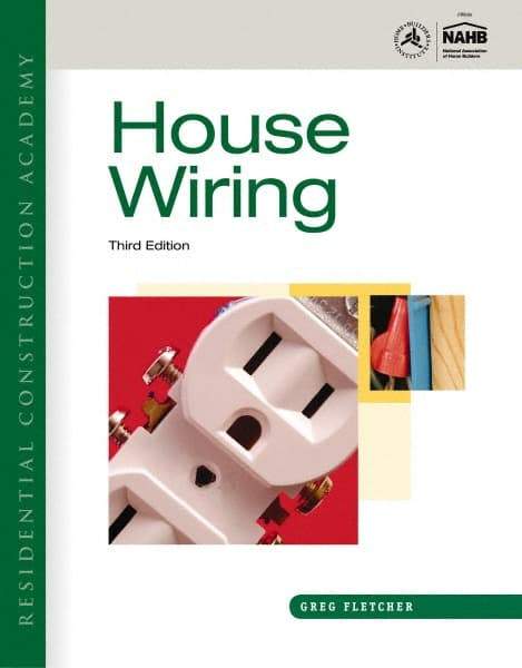 DELMAR CENGAGE Learning - Residential Construction Academy: House Wiring Publication, 3rd Edition - by Fletcher, Delmar/Cengage Learning, 2011 - Eagle Tool & Supply