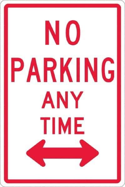 NMC - "No Parking Anytime", "Double Arrow", 12" Wide x 18" High, Aluminum No Parking & Tow Away Signs - 0.063" Thick, Red on White, Rectangle, Post Mount - Eagle Tool & Supply