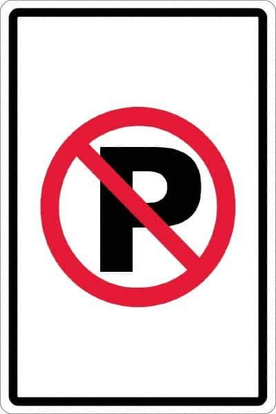 NMC - "No Parking Anytime", "Strike on P", 12" Wide x 18" High, Aluminum No Parking & Tow Away Signs - 0.063" Thick, Red & Black on White, Rectangle, Post Mount - Eagle Tool & Supply