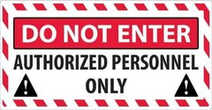 NMC - "Do Not Enter - Authorized Personnel Only", 24" Long x 46" Wide, Texwalk Safety Sign - Rectangle, 0.005" Thick, Use for Workplace/Safety - Eagle Tool & Supply