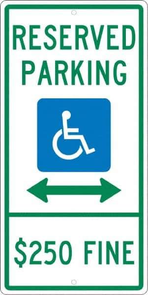 NMC - "Reserved Parking $250 Fine", "Handicap Symbol", 12" Wide x 24" High, Aluminum ADA Signs - 0.063" Thick, Green & Blue on White, Rectangle, Post Mount - Eagle Tool & Supply