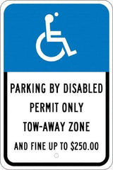 NMC - "Parking By Disabled Permit Only Tow-Away Zone And Fine Up To $250", "Handicap Symbol", 12" Wide x 18" High, Aluminum ADA Signs - 0.08" Thick, White on Blue, Engineer Grade Reflectivity, Rectangle, Post Mount - Eagle Tool & Supply