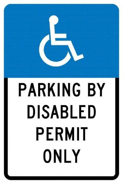 NMC - "Parking By Disabled Permit Only", "Handicap Symbol", 12" Wide x 18" High, Aluminum ADA Signs - 0.04" Thick, White on Blue, Rectangle, Post Mount - Eagle Tool & Supply