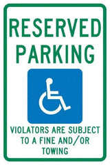 NMC - "Reserved Parking Violators Are Subject To A Fine And/Or Towing", "Handicap Symbol", 12" Wide x 18" High, Aluminum ADA Signs - 0.04" Thick, Green & Blue on White, Rectangle, Post Mount - Eagle Tool & Supply