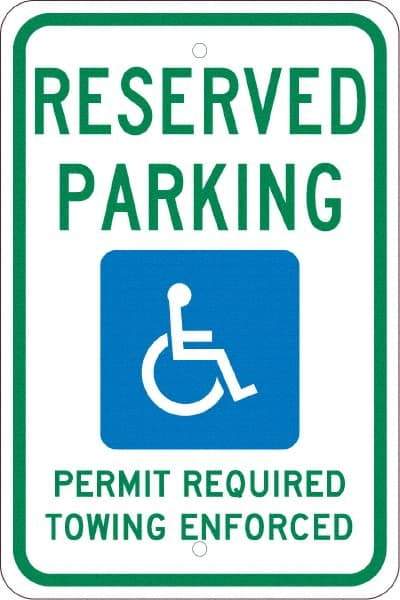 NMC - "Reserved Parking Permit Required Towing Enforced", "Handicap Symbol", 12" Wide x 18" High, Aluminum Reserved Parking Signs - 0.08" Thick, Green & Blue on White, Engineer Grade Reflectivity, Rectangle, Post Mount - Eagle Tool & Supply