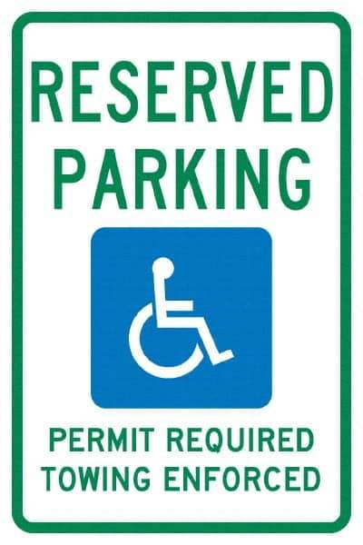 NMC - "Reserved Parking Permit Required Towing Enforced", "Handicap Symbol", 12" Wide x 18" High, Aluminum Reserved Parking Signs - 0.04" Thick, Green & Blue on White, Rectangle, Post Mount - Eagle Tool & Supply