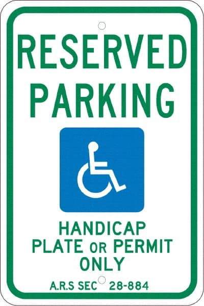 NMC - "Reserved Parking Handicap Plate Or Permit Only A.R.S SEC 28-884", "Handicap Symbol", 12" Wide x 18" High, Aluminum Reserved Parking Signs - 0.08" Thick, Green & Blue on White, Engineer Grade Reflectivity, Rectangle, Post Mount - Eagle Tool & Supply