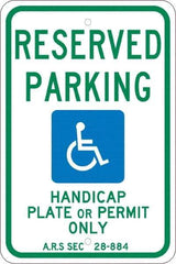 NMC - "Reserved Parking Handicap Plate Or Permit Only A.R.S SEC 28-884", "Handicap Symbol", 12" Wide x 18" High, Aluminum Reserved Parking Signs - 0.08" Thick, Green & Blue on White, Engineer Grade Reflectivity, Rectangle, Post Mount - Eagle Tool & Supply