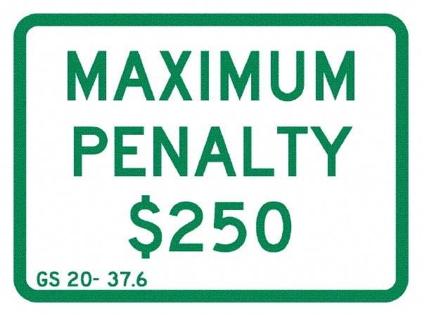 NMC - "Maximum Penalty $250", 12" Wide x 9" High, Aluminum No Parking & Tow Away Signs - 0.063" Thick, Green on White, Rectangle, Post Mount - Eagle Tool & Supply