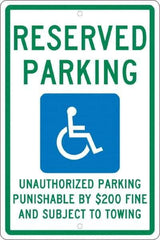 NMC - "Reserved Parking Unauthorized Parking Punishable By $200 Fine And Subject To Towing", "Handicap Symbol", 12" Wide x 18" High, Aluminum ADA Signs - 0.063" Thick, Green & Blue on White, Rectangle, Post Mount - Eagle Tool & Supply