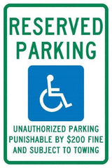 NMC - "Reserved Parking Unauthorized Parking Punishable By $200 Fine And Subject To Towing", "Handicap Symbol", 12" Wide x 18" High, Aluminum ADA Signs - 0.04" Thick, Green & Blue on White, Rectangle, Post Mount - Eagle Tool & Supply