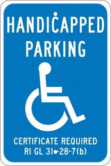 NMC - "Handicapped Parking Certificate Required", "Handicap Symbol", 12" Wide x 18" High, Aluminum ADA Signs - 0.08" Thick, White on Blue, Engineer Grade Reflectivity, Rectangle, Post Mount - Eagle Tool & Supply