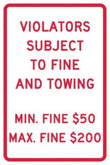 NMC - "Violators Subject To Fine And Towing, Min. Fine $50 Max Fine $200", 12" Wide x 18" High, Aluminum Reserved Parking Signs - 0.04" Thick, Red on White, Rectangle, Post Mount - Eagle Tool & Supply