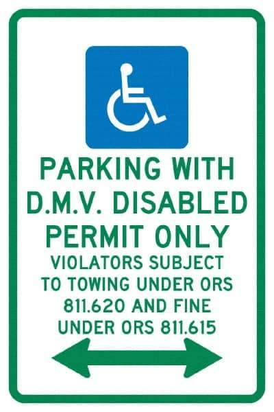 NMC - "Parking With D.M.V. Disabled Permit Only", "Double Arrow, Handicapped Symbol", 12" Wide x 18" High, Aluminum ADA Signs - 0.04" Thick, Green & Blue on White, Rectangle, Post Mount - Eagle Tool & Supply