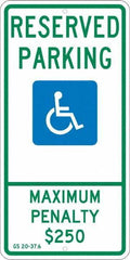 NMC - "Reserved Parking Maximum Penalty $250", "Handicap Symbol", 12" Wide x 24" High, Aluminum ADA Signs - 0.08" Thick, Green & Blue on White, Engineer Grade Reflectivity, Rectangle, Post Mount - Eagle Tool & Supply